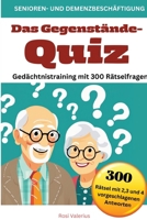 Das Gegenstände-Quiz - Gedächtnistraining mit 300 Rätselfragen: Senioren- und Demenzbeschäftigung 3384201299 Book Cover