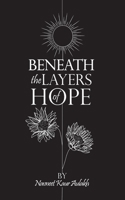 Beneath the Layers of Hope 0228837006 Book Cover