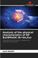 Analysis of the physical characteristics of DP Ba2BMoO6 (B=Sm, Eu) 6209661467 Book Cover