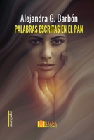 Palabras escritas en el pan (Spanish Edition) B0GK6P6JGP Book Cover