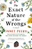 The Exact Nature of Our Wrongs 1250125081 Book Cover