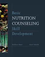 Basic Nutrition Counseling Skill Development 0534589774 Book Cover