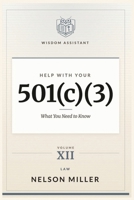 Help with Your 501(c)(3): What You Need to Know B0F56D7STS Book Cover