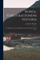 Kongl. Fortifikationens Historia: Fortifikationsstaten Und Dahlbergh, Stuart Och Palmquist 1674-1719... 1018672230 Book Cover