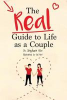 The REAL Guide to Life as a Couple 1946665193 Book Cover