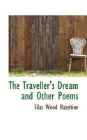 The Traveller's Dream and Other Poems 3744707776 Book Cover