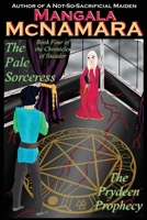 The Pale Sorceress: Book Four of the Chronicles of Ilseador (The Prydeen Prophecy Cycle) 1960160478 Book Cover