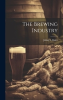 The Brewing Industry... 1021849391 Book Cover