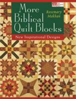 More Biblical Quilt Blocks: New Inspirational Designs 156477581X Book Cover