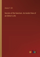 Secrets of the Sanctum. An Inside View of an Editor's Life 1373693312 Book Cover