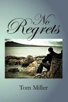 No Regrets 1462898645 Book Cover