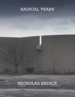 Radical Years 0578478056 Book Cover