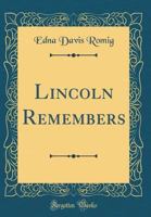 Lincoln Remembers 1014389240 Book Cover