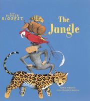 The Jungle (A Big, Bigger, Biggest Book, a Fold-Out Poster Book) 0789201755 Book Cover