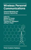 Wireless Personal Communications: Channel Modeling and Systems Engineering 1475783981 Book Cover