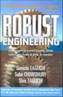 Robust Engineering: Learn How to Boost Quality While Reducing Costs & Time to Market 0071347828 Book Cover