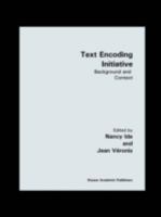 Text Encoding Initiative: Background and Context 0792336895 Book Cover