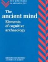 Ancient Mind, The (New Directions in Archaeology) 0521456207 Book Cover