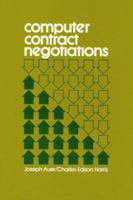 Computer Contract Negotiations (Management Information Systems) 0442203691 Book Cover