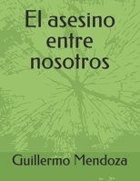 El asesino entre nosotros B0C2RF57WN Book Cover