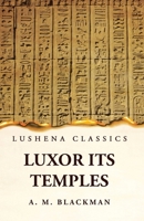 Luxor and its Temples 1639239170 Book Cover