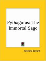 Pythagoras, the Immortal Sage 0766142116 Book Cover