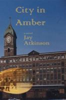 City in Amber 1931982961 Book Cover