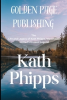 Kath Phipps: The Life and Legacy of Kath Phipps, Manchester United's Unseen Legend B0DPW1XPD6 Book Cover