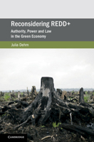 Reconsidering REDD+ : Authority, Power and Law in the Green Economy 1108423760 Book Cover