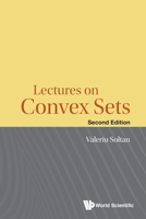 Lectures on Convex Sets (Second Edition) 9811203512 Book Cover