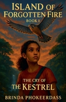 The Cry of the Kestrel (Island of Forgotten Fire) B0F7VB5G39 Book Cover