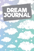 Dream Journal: My Dreams and Nightmares Journal and Logbook - Dream Workbook Diary - Notebook for Your Dreams and Their Interpretations and Mood 1711890952 Book Cover