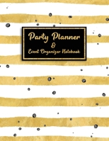 Party Planner and Event Organizer Notebook: Event Planner Organizer, Holiday Party Planning Management, Calendar, To-Do List, Decor Idea, Guest List, ... List, Budget Tracker, White & Gold Cover 1713253488 Book Cover