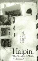 Haipin, the student's wife: A common immigrant, a hardworking citizen 0967598850 Book Cover
