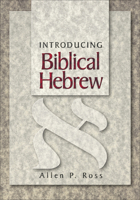 Introducing Biblical Hebrew 0801021472 Book Cover