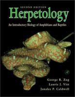 Herpetology: An Introductory Biology of Amphibians and Reptiles, Second Edition 012782622X Book Cover