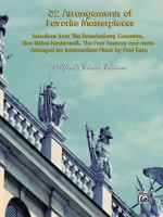 32 Arrangements of Favorite Masterpieces: Selections from the Brandenburg Concertos, Eine Kleine Nachtmusik, the Four Seasons and More 0739057456 Book Cover