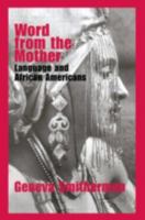 Word from the Mother: Language and African Americans 0415358752 Book Cover