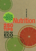 Little Green Book of Nutrition 1847322255 Book Cover