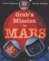 Grab's Mission to Mars 106852233X Book Cover