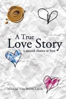 A True Love Story 1426928904 Book Cover
