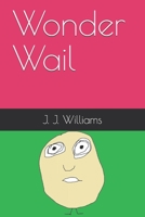 Wonder Wail 1650177917 Book Cover