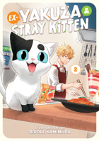 Ex-Yakuza and Stray Kitten Vol. 2 1638588074 Book Cover