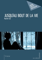 Jusqu'au bout de la vie (French Edition) 2342159285 Book Cover