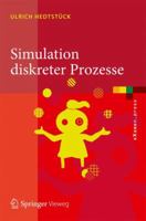 Simulation Diskreter Prozesse: Methoden Und Anwendungen 364234870X Book Cover