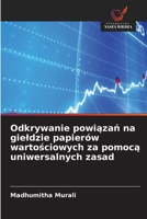 Odkrywanie powiazan na gieldzie papierów wartosciowych za pomoca uniwersalnych zasad (Polish Edition) 6209199674 Book Cover