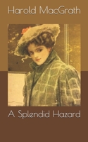 A Splendid Hazard 1502390868 Book Cover