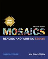 Mosaics: Reading and Writing Essays Plus MyWritingLab -- Access Card Package (5th Edition) (Flachmann Mosaics Series) 0205738915 Book Cover