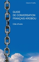Guide de conversation français-krobou. Côte d'Ivoire (French Edition) 2343230102 Book Cover