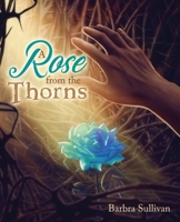 A Rose from the Thorns null Book Cover